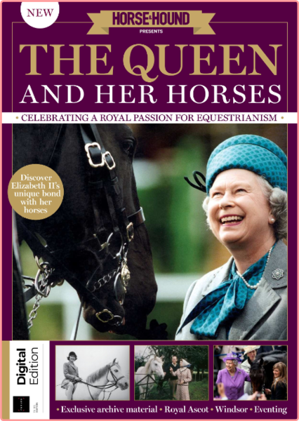 Horse and Hound Presents The Queen and Her Horses 3rd-Edition 2022
