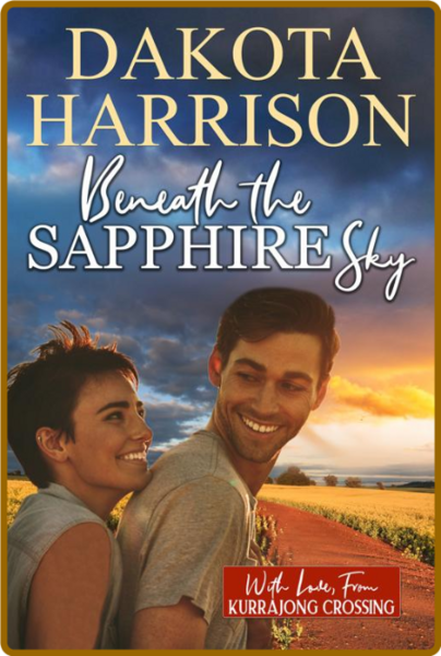 Beneath the Sapphire Sky (With - Dakota Harrison