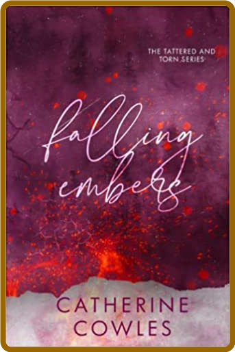 Falling Embers by Catherine Cowles