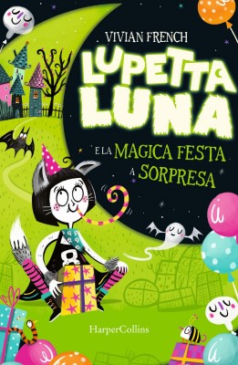 Vivian French - Lupetta Luna e la magica festa a sorpresa (2022)