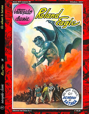 Intrepido Classic 80 - Roland Eagle 18, Gli schiavi di Satana (Del Duca 2007-10)