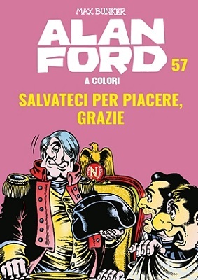 Alan Ford A Colori 57 - Salvateci Per Piacere, Grazie (April