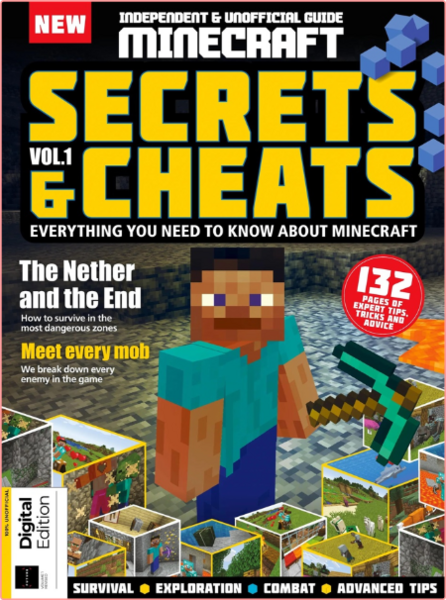 Independent and Unofficial Guide Minecraft Secrets and Cheats Volume 1 Revised Edition-March 2023