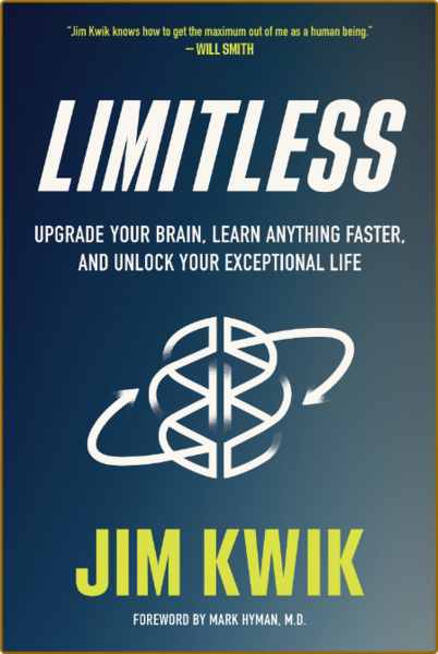Limitless  Upgrade Your Brain, Learn Anything Faster, and Unlock Your Exceptional ...