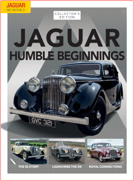 Jaguar Memories Issue 7 Humble Beginnings-29 April 2022