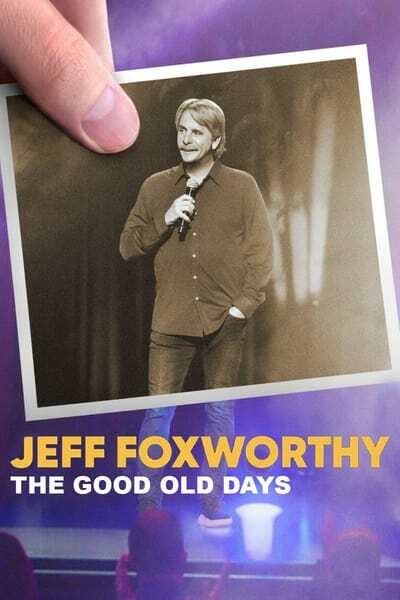 [ENG] Jeff Foxworthy The Good Old Days (2022) 720p WEBRip-LAMA