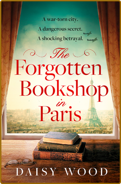 The Forgotten Bookshop in Paris - Daisy Wood