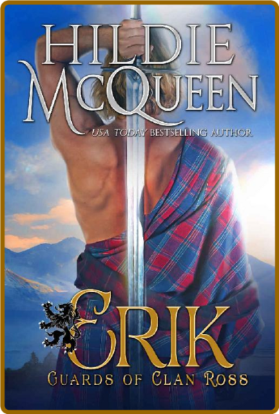 Erik (Guards of Clan Ross Book - Hildie McQueen