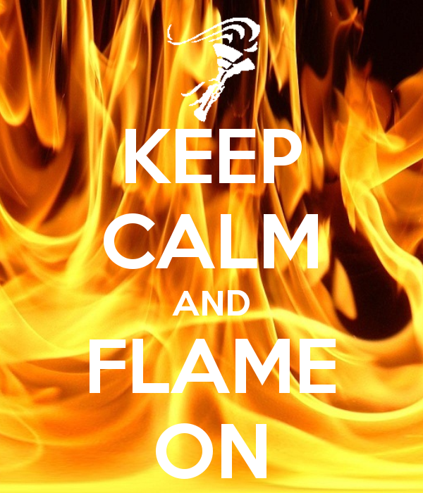 keep-calm-and-flame-o0xshb.png