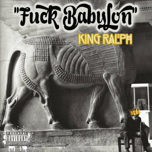 King Ralph - Fuck Babylon