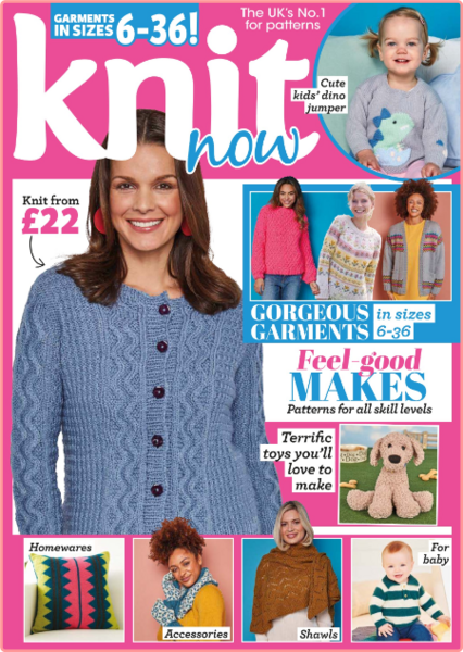 Knit Now - Issue 152, 2023