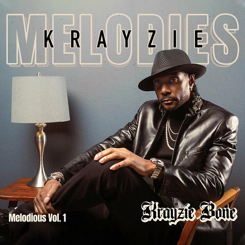 Krayzie Bone - Krayzie Melodies: Melodious Vol. 1