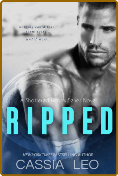 Ripped by Cassia Leo