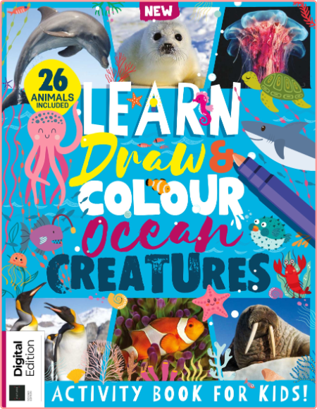 Learn, Draw & Colour – Ocean Creatures – 2nd Edition – December 2022