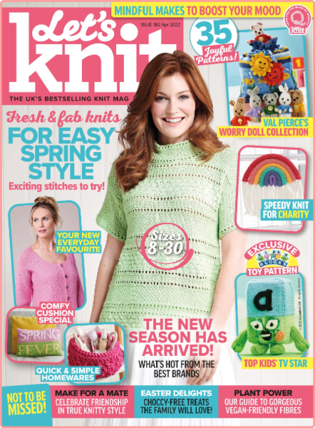 Lets Knit Issue 182-April 2022
