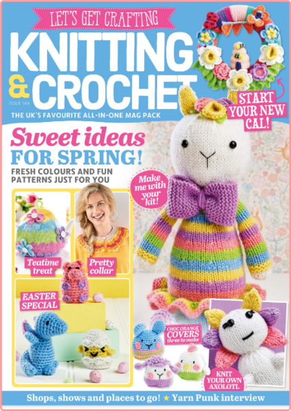 Let's Get Crafting Knitting & Crochet - Issue 149, 2023