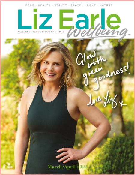 Liz Earle Wellbeing-March 2022