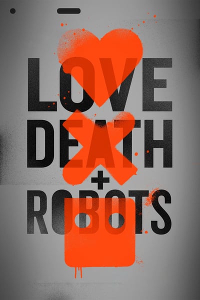 love.death.and.robotse1kgs.jpg