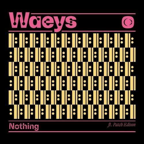  Waeys & Patch Edison - Nothing (2023) 