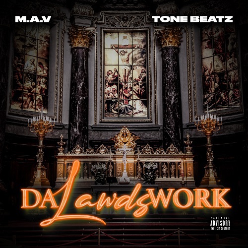 M.A.V. & ToneBeatz - Da Lawds Work