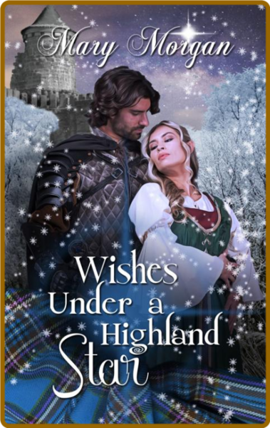 Wishes Under a Highland Star  A - Mary Morgan