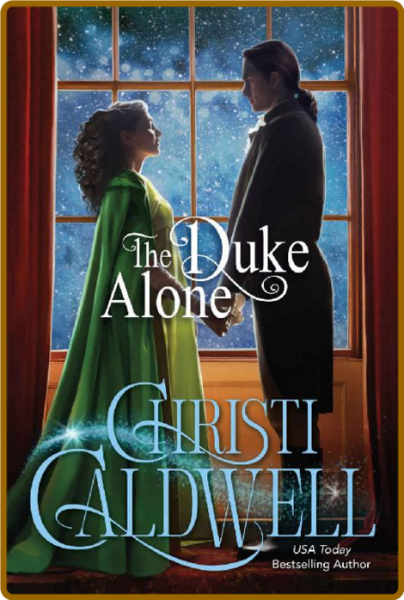 The Duke Alone - Christi Caldwell