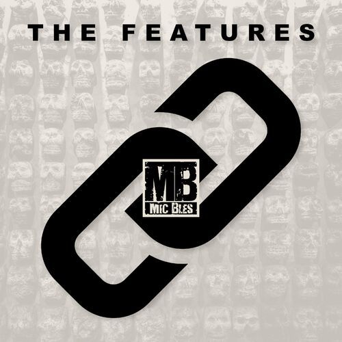 Mic Bles - The Features