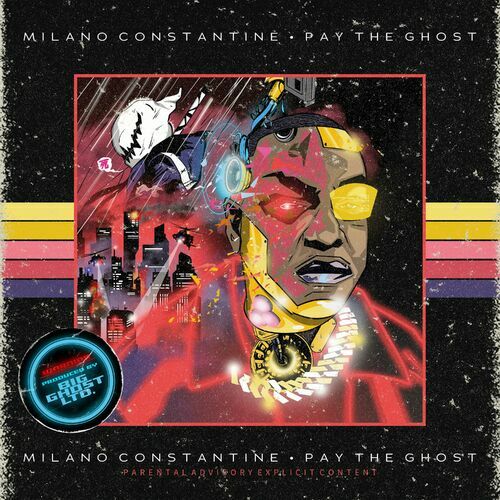 Milano Constantine & Big Ghost Ltd. - Pay The Ghost