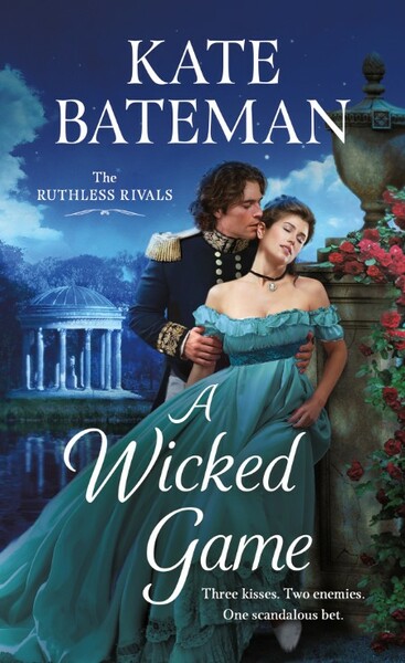 A Wicked Game--The Ruthless Rivals - Kate Bateman