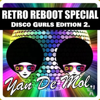 Yan De Mol - Retro Reboot Special (Disco Gurls Edition 2.) Molqqd4a