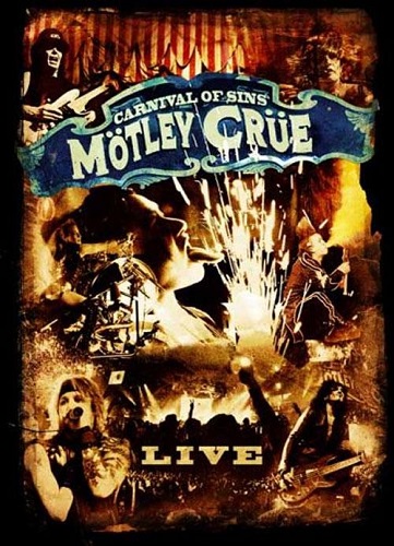 Motley Crue - Carnival Of Sins Live (2005) [DVDRip]