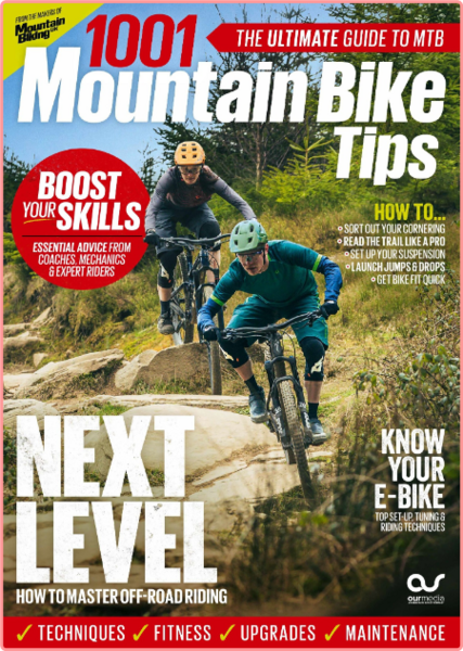 Mountain Biking UK 1001 Mountain Bike Tips-February 2023