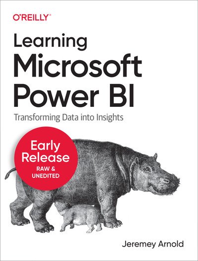 Learning Microsoft Power BI (Third Early Release)