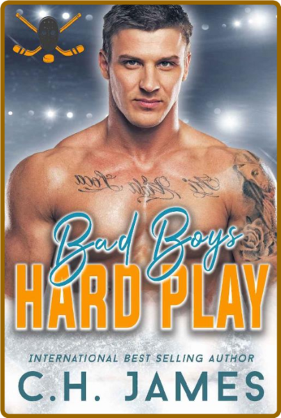 Bad Boys  Hard Play  A Steamy B - C H  James 