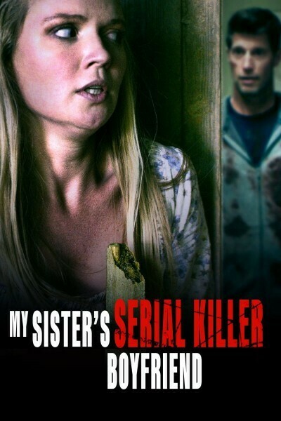 My Sisters Serial Killer Boyfriend (2023) 720p WEB h264-BAE