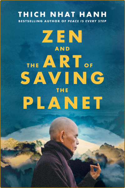 Zen and the Art of Saving the Planet (HarperOne, 2021)