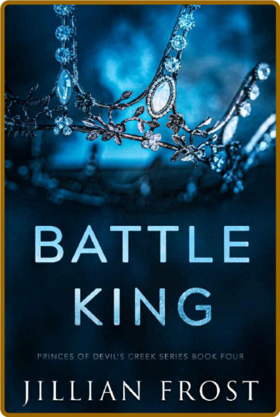 Battle King (Princes of Devil's - Jillian Frost