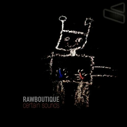 Rawboutique - Certain Sounds (2023)
