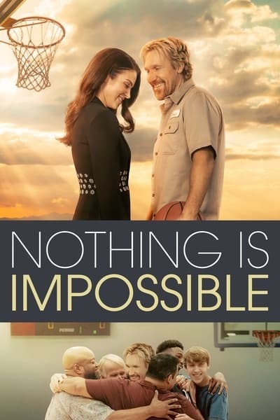 Nothing is Impossible 2022