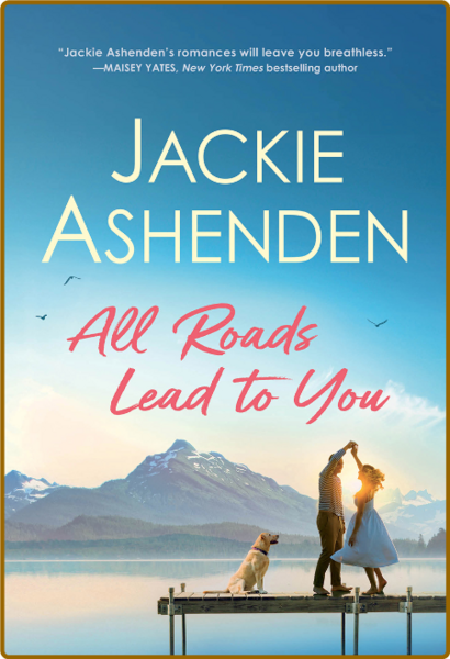 All Roads Lead to You - Jackie Ashenden