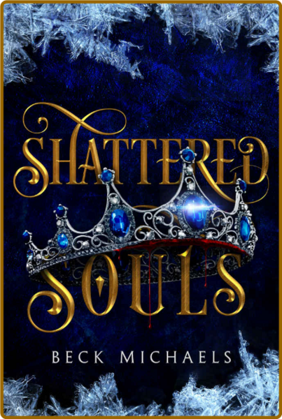 Shattered Souls (Guardians of t - Beck Michaels