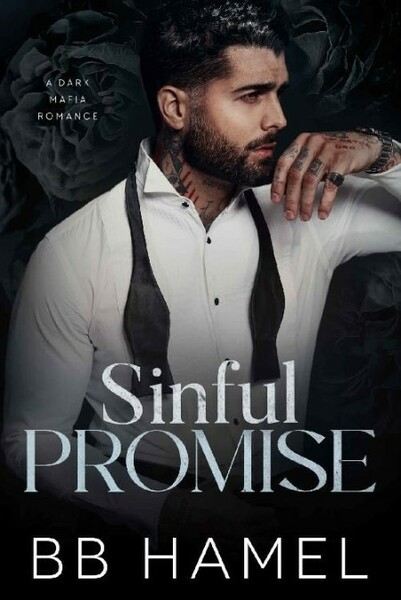 Sinful Promise  A Dark Mafia Ro - B  B  Hamel