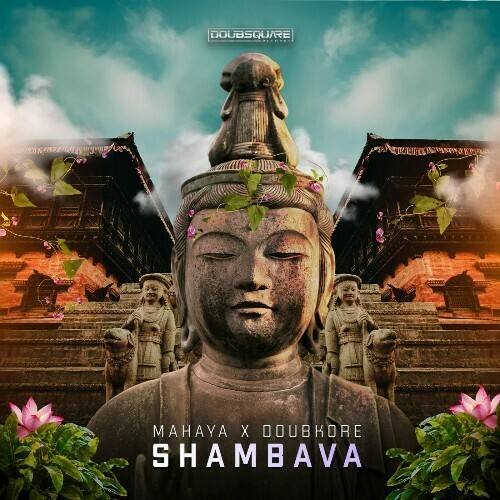 Doubkore & Mahaya - Shambava (2023) MP3