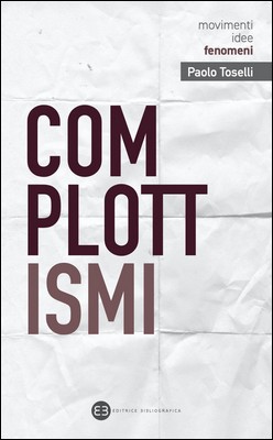 Paolo Toselli - Complottismi (2021)