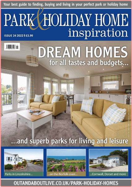 Park and Holiday Home Inspiration Issue 24-September 2022