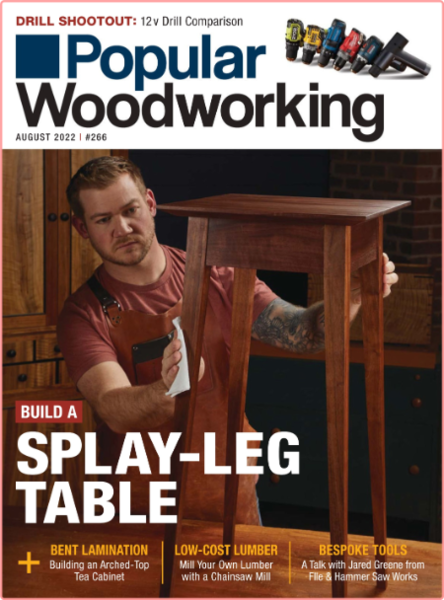 Popular Woodworking - Issue 266 [Jul 2022] (TruePDF)