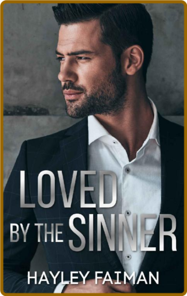 Loved by the Sinner - Hayley Faiman
