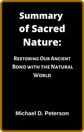 Sacred Nature  Restoring Our Ancient Bond with the Natural World by Karen Armstrong