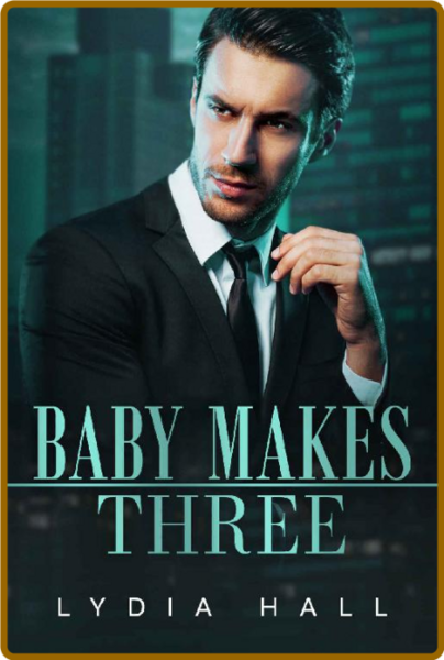 Baby Makes Three Spicy Office - Lydia Hall