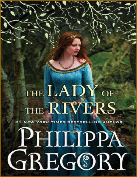 The Lady of the Rivers  A Novel 